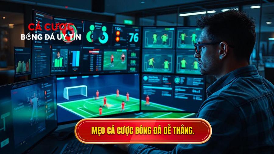 Mẹo cá cược bóng đá dễ thắng.